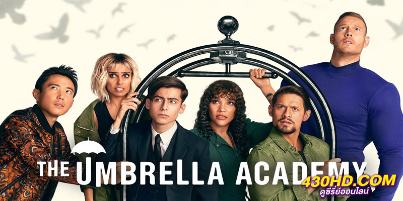 The Umbrella Academy "ดิ อัมเบรลลา อคาเดมี่" The Umbrella Academy "ดิ อัมเบรลลา อคาเดมี่"