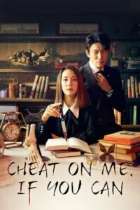 ดูซีรี่ย์ Cheat On Me If You Can (2020) พากย์ไทย 32 ตอนจบ