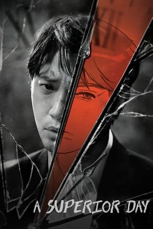 ดูซีรี่ย์ A Superior Day 24 ชั่วโมง ล่าหักเหลี่ยม (2022) พากย์ไทย