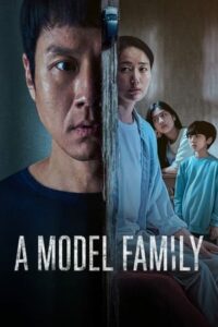 ดูซีรี่ย์ ครอบครัวตัวอย่าง A Model Family (2022) พากย์ไทย 10 ตอนจบ