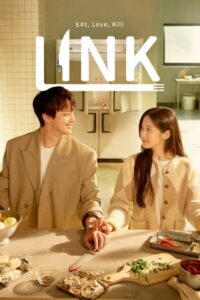 ดูซีรี่ย์ Link Eat and Love to Kill (2022) 16 ตอนจบ พากย์ไทย
