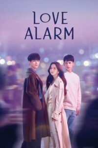 ดูซีรี่ย์ แอปเลิฟเตือนรัก Love Alarm Season 1-2 (2019-2021) พากย์ไทย