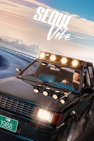 ดูหนัง Seoul Vibe ซิ่งทะลุโซล (2022) เต็มเรื่อง พากย์ไทย