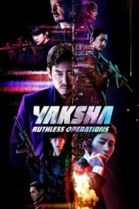 ดูหนัง Yaksha ปฏิบัติการยักษ์ล้มยักษ์ (2022) HD เต็มเรื่อง พากย์ไทย