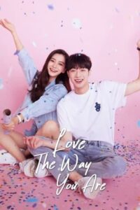 ดูซีรี่ย์ รักนะครับพี่สาวคนสวย Love The Way You Are (2022) พากย์ไทย