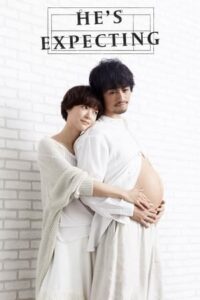 ดูซีรี่ย์ He’s Expecting ผู้ชายก็ท้องได้ (2022) Netflix พากย์ไทย