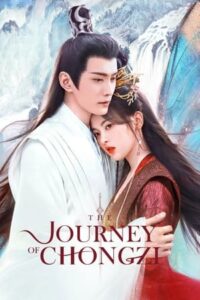 ดูซีรี่ย์ ฉงจื่อลิขิตหวนรัก The Journey of Chongzi (2023) พากย์ไทย / ซับไทย