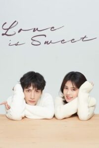 ดูซีรี่ย์ ครึ่งทางรัก Love Is Sweet (2020) 36 ตอนจบ พากย์ไทย
