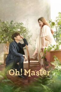 ดูซีรี่ย์ Oh！Master (2021) พากย์ไทย 16 ตอนจบ