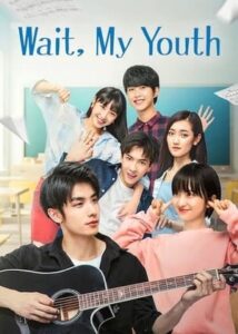 ดูซีรี่ย์ Wait, My Youth รักหลุดสเปค (2019) ซับไทย 24 ตอนจบ