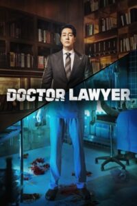 ดูซีรี่ย์ ด็อกเตอร์ ลอว์เยอร์ Doctor Lawyer (2022) พากย์ไทย / ซับไทย