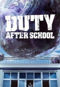 ดูซีรี่ย์ Duty After School สมรภูมิเดือดหลังเลิกเรียน (2023) ซับไทย-พากย์ไทย