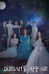 ดูซีรี่ย์ Durian’s Affair (2023) EP.1-16 ซับไทย