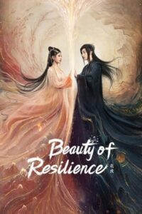 ดูซีรี่ย์ ตำนานเลือดฟีนิกซ์ Beauty of Resilience (2023) ซับไทย-พากย์ไทย