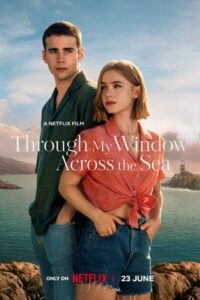 ดูหนัง รักผ่านหน้าต่าง หัวใจข้ามทะเล Through My Window Across the Sea (2023) พากย์ไทย