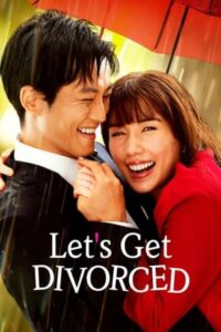 ดูซีรี่ย์ หย่ากันดีกว่า Let’s Get Divorced (2023) พากย์ไทย 9 ตอนจบ