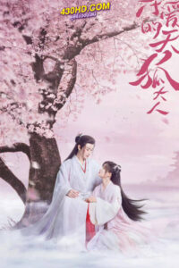 ดูซีรี่ย์ Dear Mr. Heavenly Fox (2023) บ่วงหัวใจนายจิ้งจอกสวรรค์ พากย์ไทย-ซับไทย