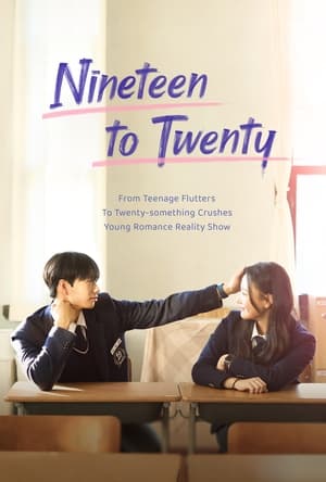 ดูซีรี่ย์ Nineteen to Twenty (2023) พากย์ไทย EP.1-10 จบ