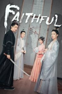ดูซีรี่ย์ Faithful เก้ายอดคุณธรรมพลิกคดีแค้น (2023) ซับไทย EP.1-25 (จบ)