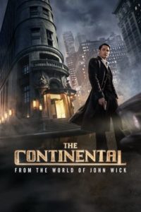 ดูซีรี่ย์ The Continental: From the World of John Wick (ซับไทย) เดอะคอนทิเนนทัล: จากโลกของจอห์น วิค (2023)