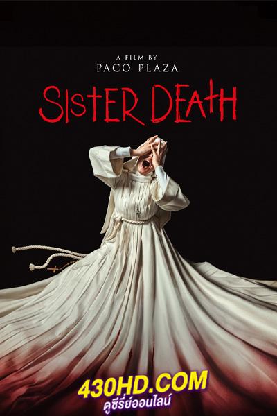 ดูหนัง Sister Death ซิสเตอร์เดท พากย์ไทย (2023) เต็มเรื่อง-Netflix