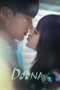 ดูซีรี่ย์ Doona! ดูนา ไอดอลสาวข้างบ้าน (2023) EP.1-9 จบ (พากย์ไทย)