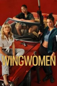 ดูหนัง ร่วมด้วยช่วยกันปล้น Wingwomen (2023) พากย์ไทย-HD