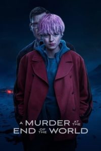 ดูซีรี่ย์ A Murder at the End of the World (2023) ซับไทย EP.1-7 (ตอนจบ)