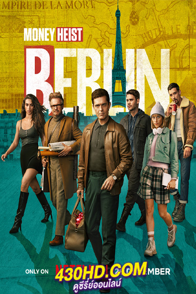 ดูซีรี่ย์ Money Heist: Berlin ทรชนคนปล้นโลก: เบอร์ลิน (2023) พากย์ไทย-ซับไทย