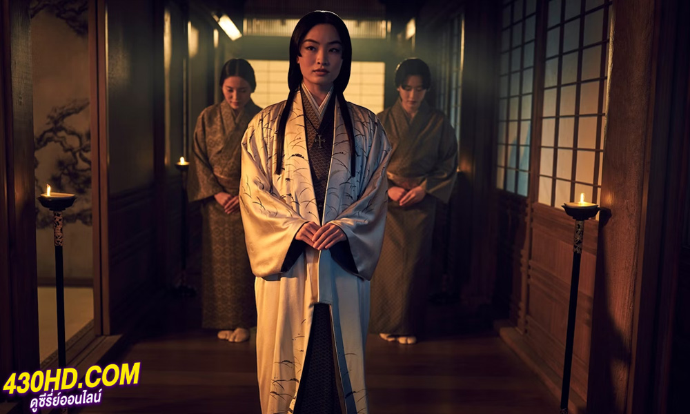 ดูซีรี่ย์ Shōgun (2024) โชกุน EP.1-10 (จบ) ซับไทย-พากย์ไทย