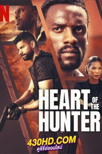 ดูหนัง Heart of the Hunter หัวใจนักล่า (2024) พากย์ไทย-HD