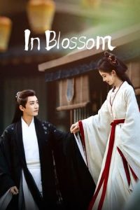 ดูซีรี่ย์ In Blossom บุปผารักอลวน (2024) พากย์ไทย-ซับไทย EP.1-32 (จบ)
