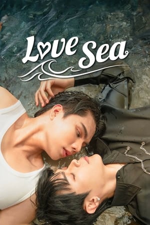 ซีรี่ย์ไทย Love Sea (2024) ต้องรักมหาสมุทร ย้อนหลัง EP.1-10 (จบ) UNCUT. Season 1