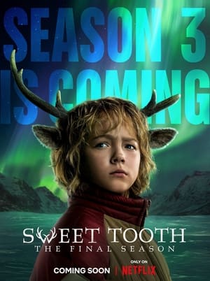 ดูซีรี่ย์ Sweet Tooth (2024) พากย์ไทย Season 1 – 3 (จบ) Season 3