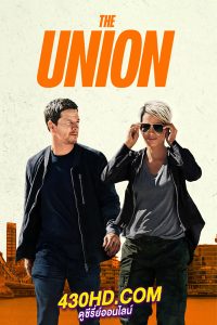 ดูหนัง The Union เดอะ ยูเนี่ยน (2024) พากย์ไทย-HD