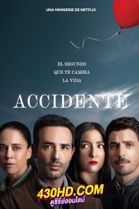 ดูซีรี่ย์ The Accident (2024) อุบัติเหตุ พากย์ไทย EP.1-10 (จบ)