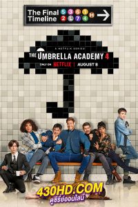 ดูซีรี่ย์ The Umbrella Academy ซีซั่น 4 ดิ อัมเบรลลา อคาเดมี่ 4 (2024) พากย์ไทย EP.1-6 (จบ)