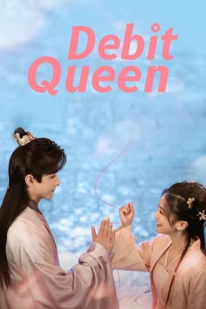 ดูซีรี่ย์ ท่านพี่ เงินน่ะมีไหม Debit Queen (2024) ซับไทย-พากย์ไทย EP.1-24 (จบ) Season 1