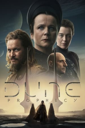 ดูซีรี่ย์ Dune: Prophecy (2024) ดูน: คำพยากรณ์แห่งทราย EP.1-6 พากย์ไทย Season 1