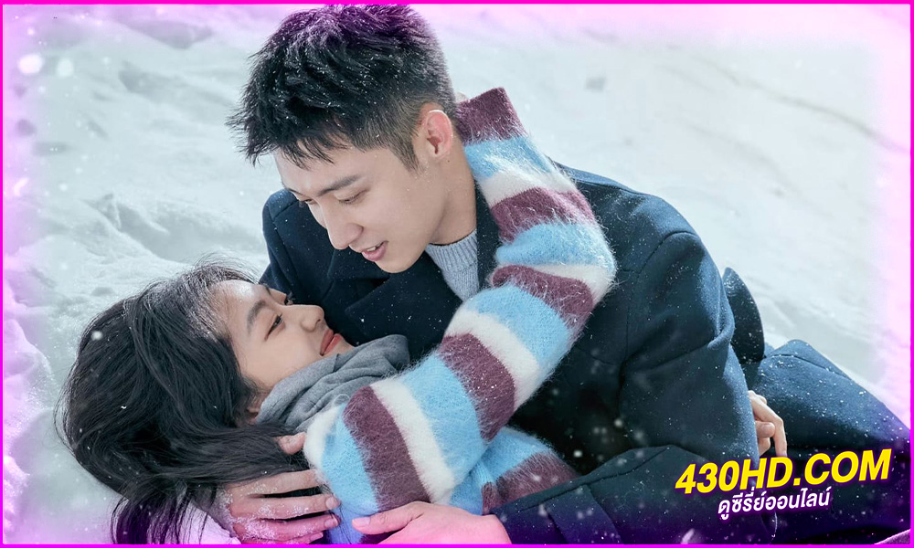 ดูซีรี่ย์จีน เธอคือเพลงรักฤดูหนาว Love Song in Winter (2024) พากย์ไทย EP.1-36 (จบ)