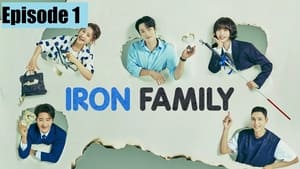 Iron Family Season 1 EP 1