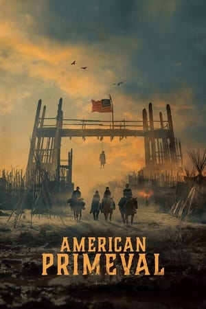 ดูซีรี่ย์ American Primeval อเมริกาแดนเถื่อน (2025) พากย์ไทย EP.1-6 จบแล้ว Season 1