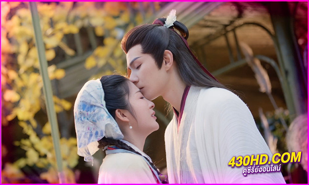 ดูซีรี่ย์จีน Love of Petals (2025) บุปผาพารัก EP.1-24 จบ | ซับไทย