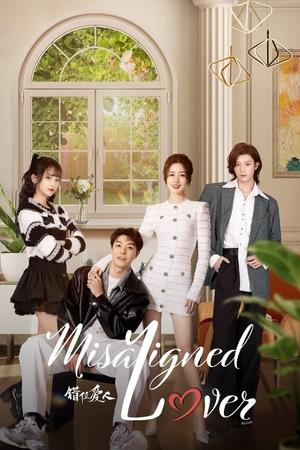 ดูซีรี่ย์ Misaligned Lover (2025) ย้อนหัวใจแก้ไขรัก EP.1-24 (จบ) ซับไทย Season 1