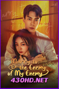 ดูซีรี่ย์ ด้วยรักจากดวงตะวัน Marry to the enemy of my enemy (2025) EP.1-24 จบ | ซับไทย