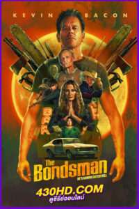 ดูซีรี่ย์ The Bondsman นายประกันอัดปีศาจ (2025) EP.1-8 จบ ซับไทย | พากย์ไทย