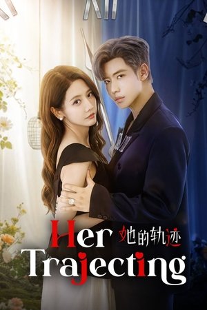 ดูซีรี่ย์ Her Trajecting สานฝันที่ปลายฟ้า (2025) EP.1-31 จบ | ซับไทย Season 1