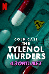 ดูซีรี่ย์ Cold Case: The Tylenol Murders ฆาตกรรมไทลินอล ( 2025 ) ซํบไทย